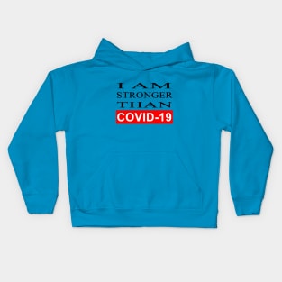 I am stronger than COVID-19 Kids Hoodie